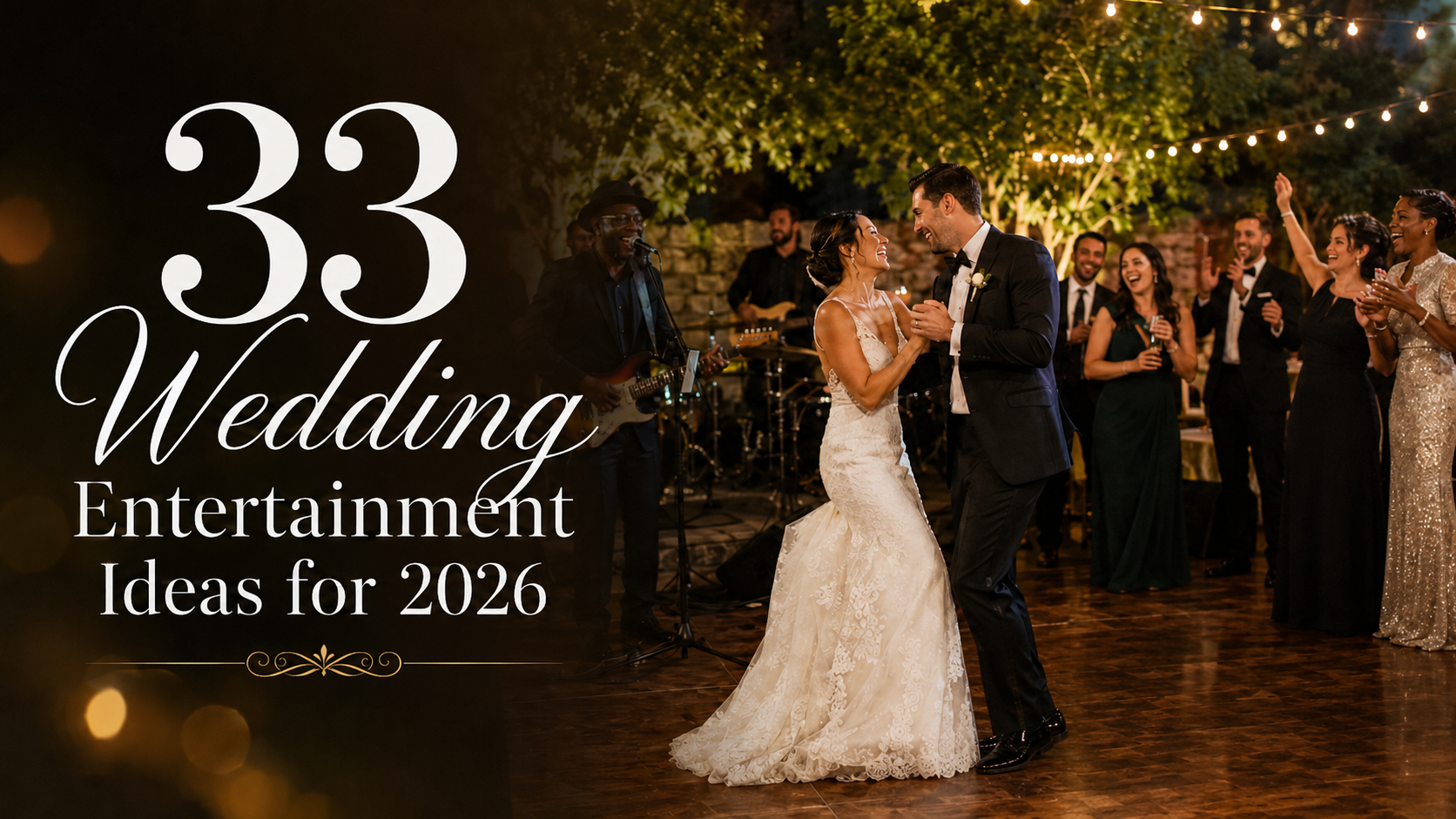 33 Wedding Entertainment Ideas for 2026